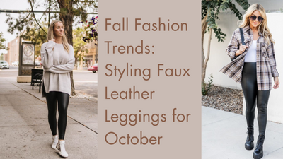 Fall Fashion Trends: Styling Faux Leather Leggings for October